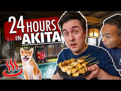 24 Hours in AKITA | 4 Things to do in Japan's CHICKEN Capital