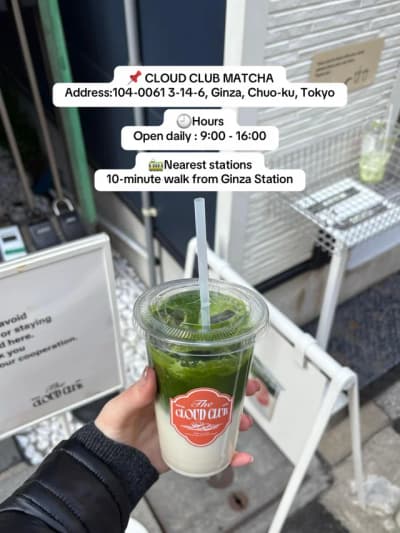 📌 CLOUD CLUB MATCHA Address:104-0061 3-14-6, Ginza, Chuo-ku, Tokyo 🕘Hours Open daily : 9:00 - 16:0