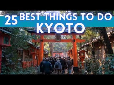 Best Things To Do in Kyoto Japan 4K