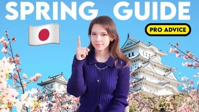 Spring in Japan: The Ultimate GUIDE! (Watch Before Going!)
