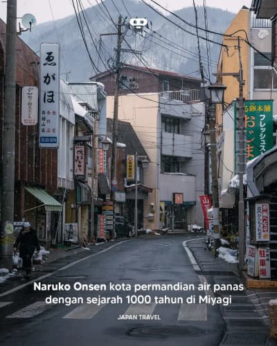 Naruko Onsen Town: Hidden Gem dalam Budaya Onsen Jepang Terletak di pegunungan Prefektur Miyagi, Nar