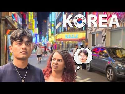 When Desis Go To KOREA For The First Time