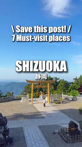 Here are 7 breathtaking spots in Shizuoka Prefecture that you should definitely visit at least once!