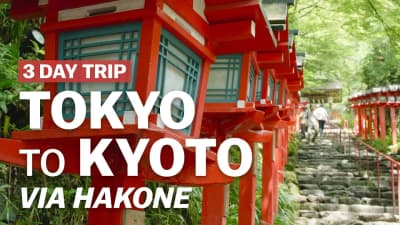3 Day Trip from Tokyo to Kyoto via Hakone